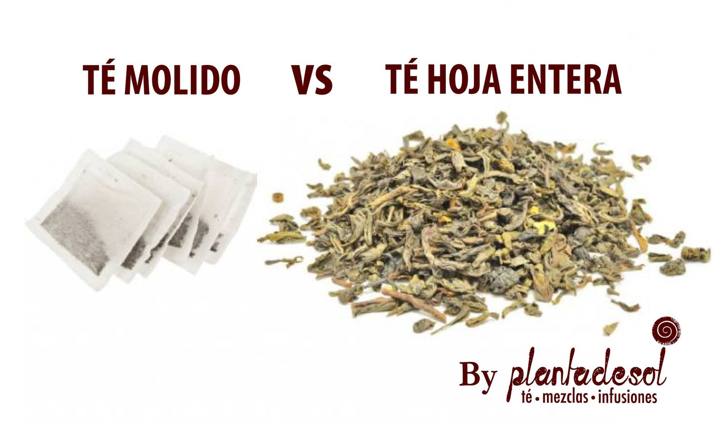Té en hoja entera vs té en bolsita